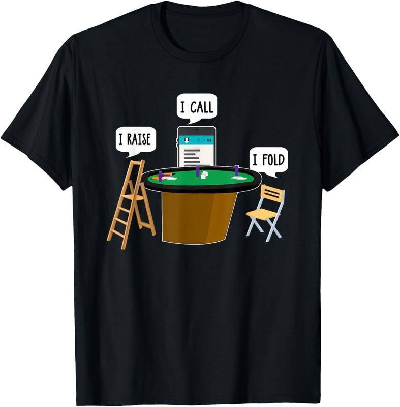 100% Cotton I Raise I Call I Fold Funny Poker Player T-Shirt Hoodie, Sweatshirt | DripVista.com