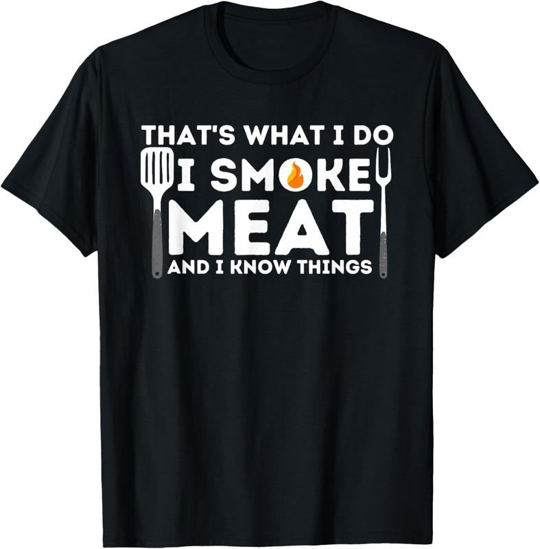 100% Cotton I Smoke Meat And I Know Things BBQ Smoker Barbecue Grilling T-Shirt Hoodie, Sweatshirt | DripVista.com
