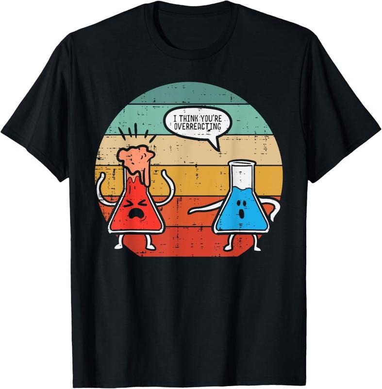100% Cotton I Think Youre Overreacting Science Experiment Men Women T-Shirt Hoodie, Sweatshirt | DripVista.com