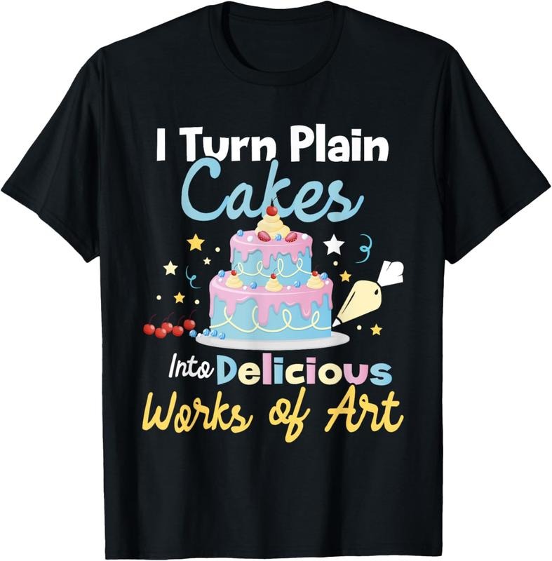 100% Cotton I Turn Plain Cakes into Works of Art - Cake Decorator T-Shirt Hoodie, Sweatshirt | DripVista.com