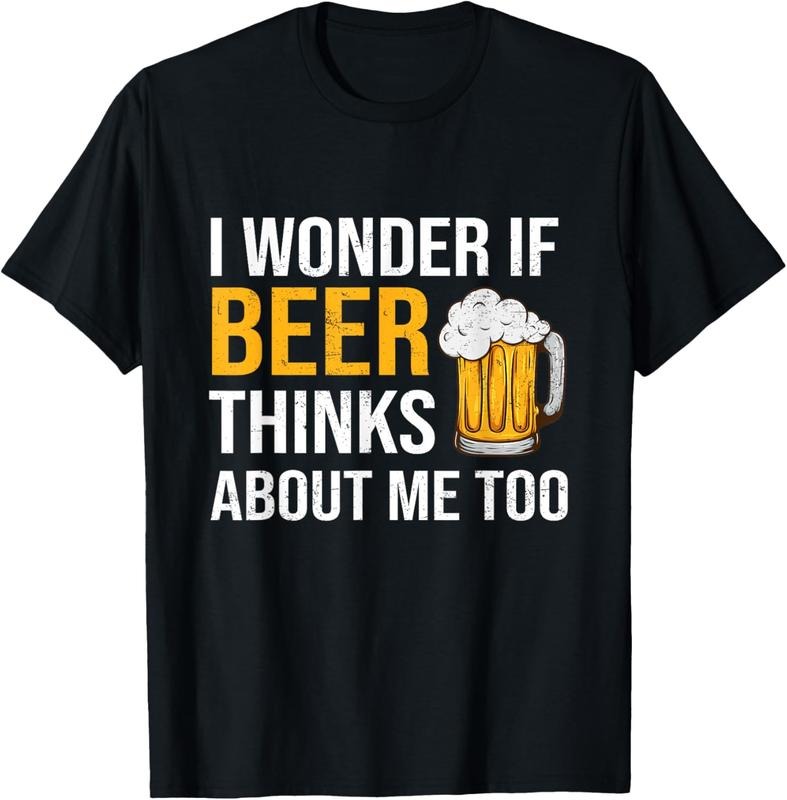 100% Cotton I Wonder If Beer Thinks About Me Too Funny Drinking Beer T-Shirt Hoodie, Sweatshirt | DripVista.com