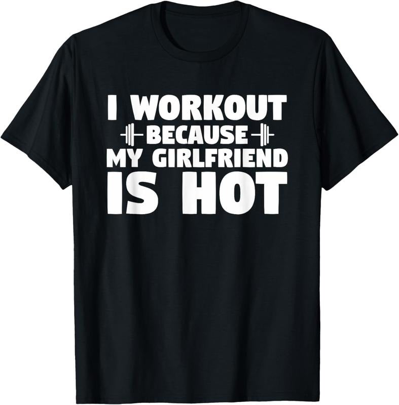 100% Cotton I Workout Because My Girlfriend Is Hot Funny Gym Boyfriend T-Shirt Hoodie, Sweatshirt | DripVista.com