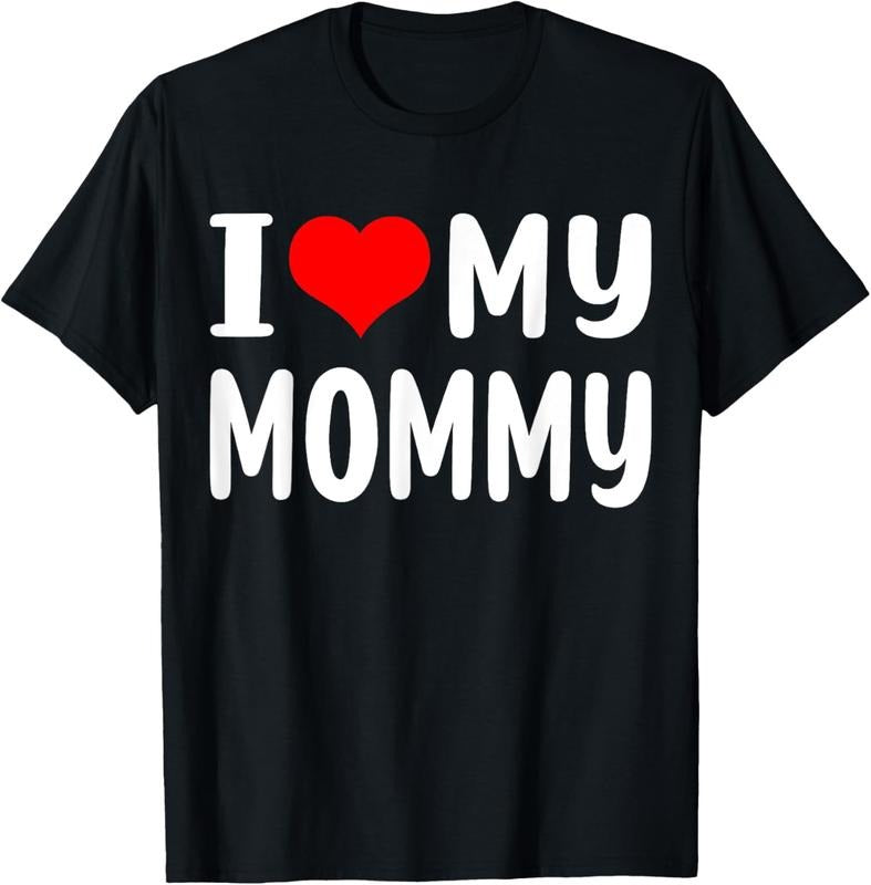 100% Cotton I love My Mommy Funny Mothers Day Gifts For Mom Mama T-Shirt Hoodie, Sweatshirt | DripVista.com