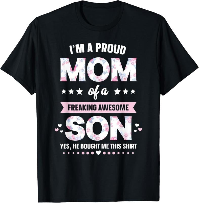 100% Cotton I'm A Proud Mom Shirt Gift From Son To Mom Funny Mothers Day T-Shirt Hoodie, Sweatshirt | DripVista.com