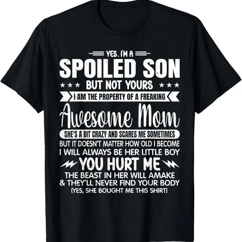 100% Cotton I'm A Spoiled Son But Not Yours Freaking Awesome Mom Vintage T-Shirt Hoodie, Sweatshirt | DripVista.com