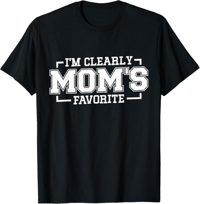 100% Cotton I'm Clearly Mom's Favorite, Favorite  And Favorite Son T-Shirt Hoodie, Sweatshirt | DripVista.com
