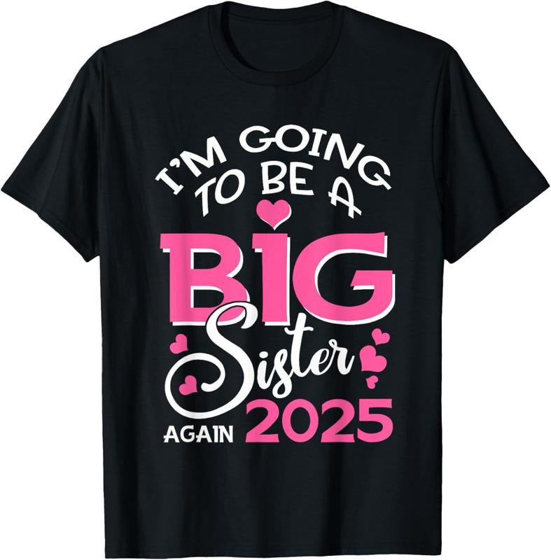 100% Cotton I'm Going To Be A Big Sister Again 2025 Pregnancy T-Shirt Hoodie, Sweatshirt | DripVista.com