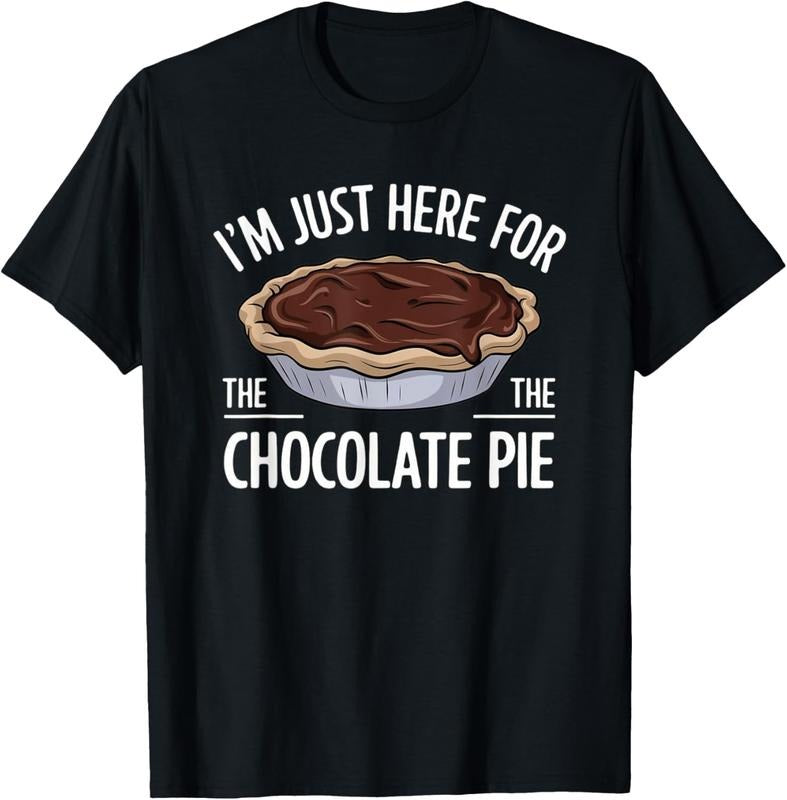 100% Cotton I'm Just Here For The Chocolate Pie T-Shirt Hoodie, Sweatshirt | DripVista.com
