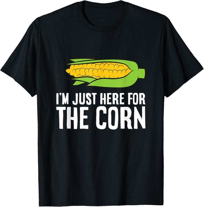 100% Cotton I'm Just Here For The Corn Funny Corn On The Cob T-Shirt