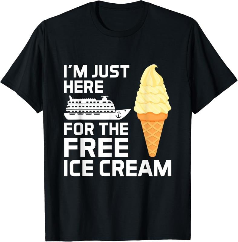 100% Cotton I'm Just Here For The Free Ice Cream Funny Cruise 2025 T-Shirt Hoodie, Sweatshirt | DripVista.com
