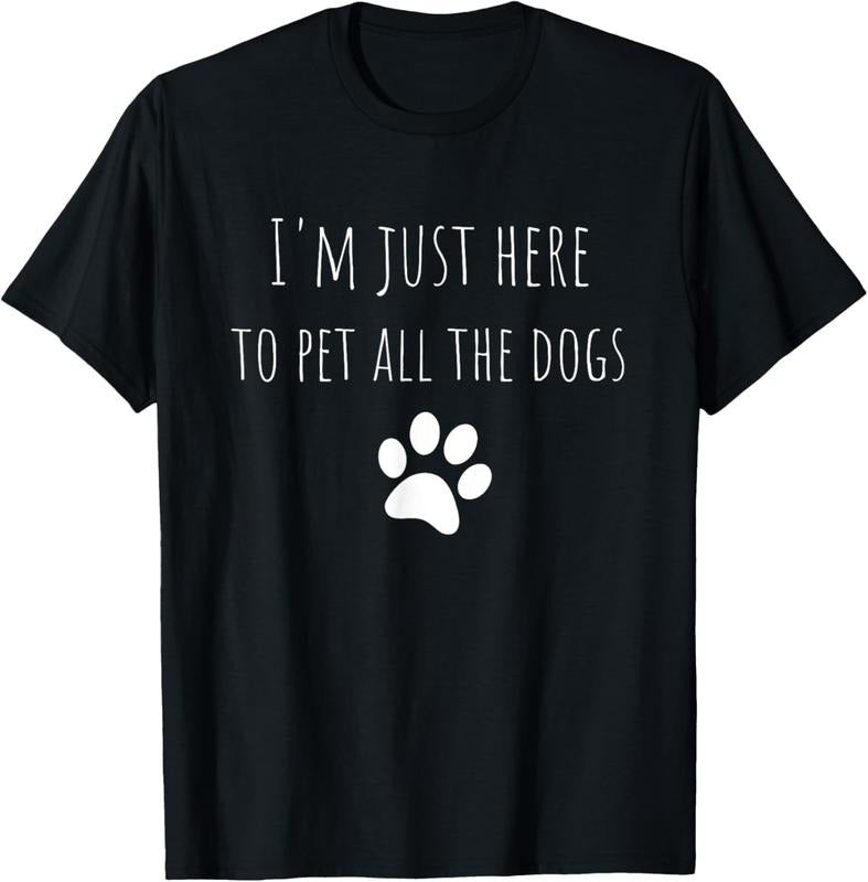 100% Cotton I'm Just Here To Pet All The Dogs Funny Dog T-Shirt Hoodie, Sweatshirt | DripVista.com