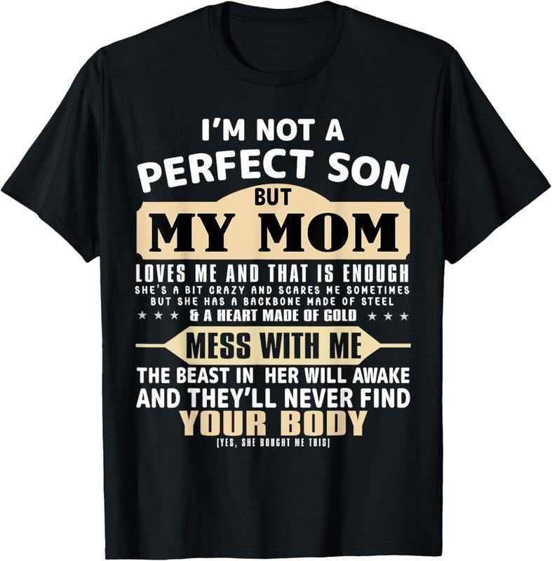 100% Cotton I'm Not a Perfect Son But My Mom Loves Me Mother's Day Men T-Shirt Hoodie, Sweatshirt | DripVista.com