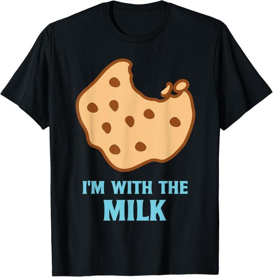 100% Cotton I'm With The Milk and Cookie Matching Couples Best Friends T-Shirt