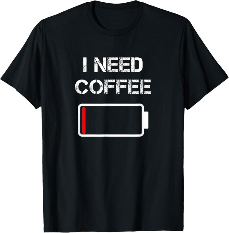 100% Cotton I need coffee funny coffee cups battery beans coffee T-Shirt Hoodie, Sweatshirt | DripVista.com