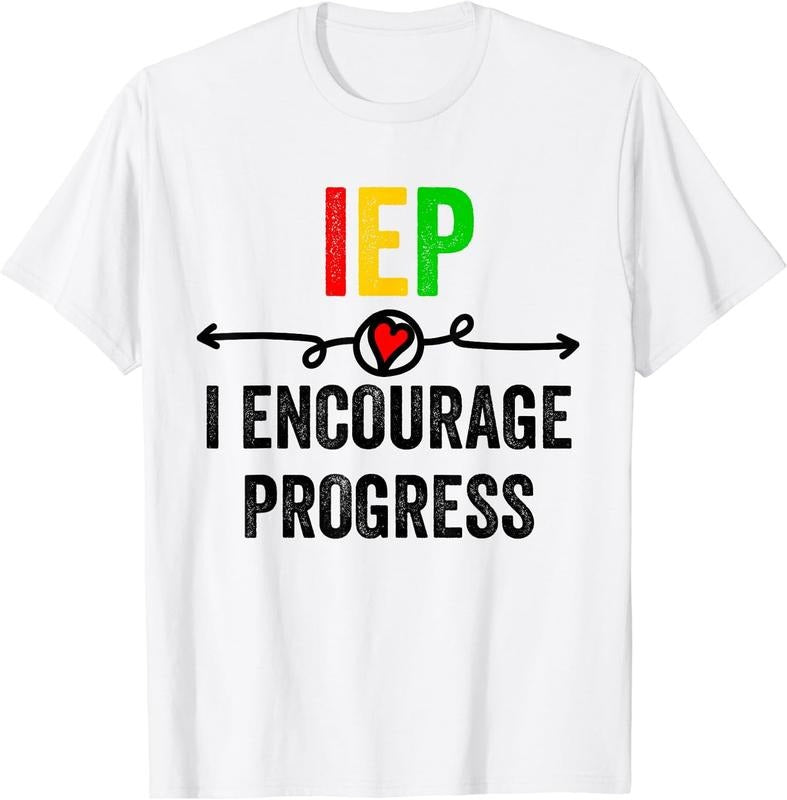 [100% Cotton]IEP I Encourage Progress Special Education School Teacher T-Shirt Hoodie, Sweatshirt | DripVista.com