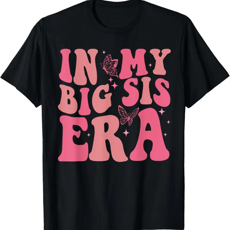 100% Cotton In My Big Sister Era Shirt Groovy Retro Big Sis Baby Shower T-Shirt Hoodie, Sweatshirt | DripVista.com