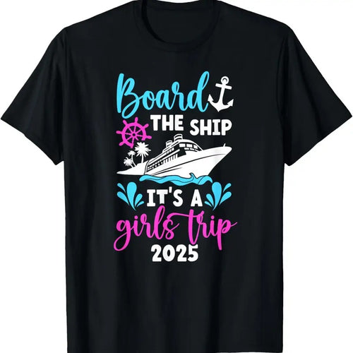 100% Cotton It's A Girls Trip 2025 Vacation Travel Girls Cruising 2025 T-Shirt Hoodie, Sweatshirt | DripVista.com