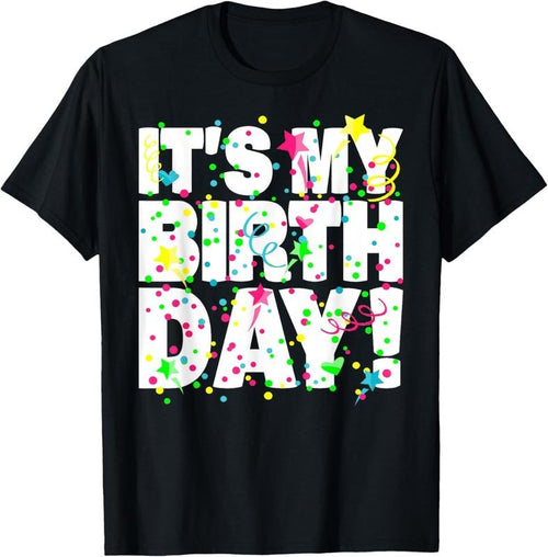 100% Cotton It's My Birthday Shirt for Men Women Teens  Confetti T-Shirt Hoodie, Sweatshirt | DripVista.com