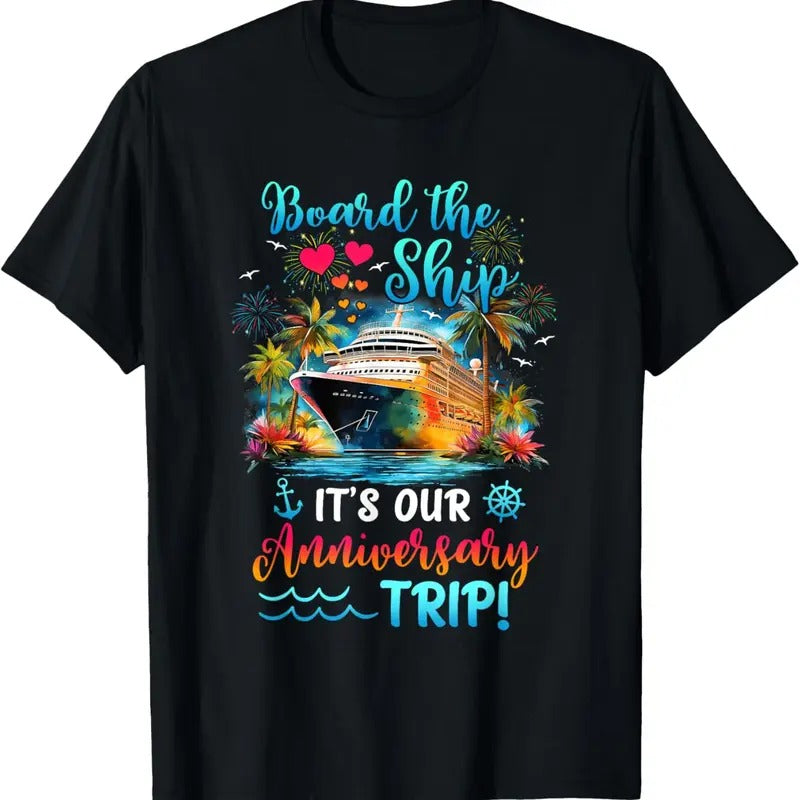 100% Cotton It's Our Anniversary Trip Couples Matching Marriage Cruise T-Shirt Hoodie, Sweatshirt | DripVista.com