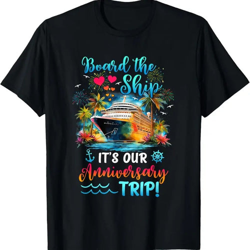 100% Cotton It's Our Anniversary Trip Couples Matching Marriage Cruise T-Shirt Hoodie, Sweatshirt | DripVista.com