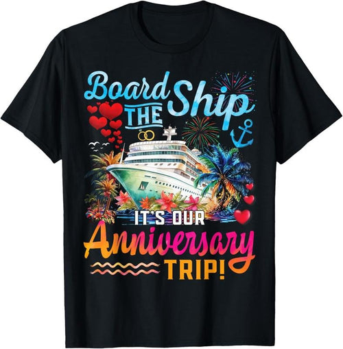 100% Cotton It's Our Anniversary Trip Couples Matching Marriage Cruise T-Shirtstyle{n002}2 T-Shirts, Hoodie, Sweatshirt