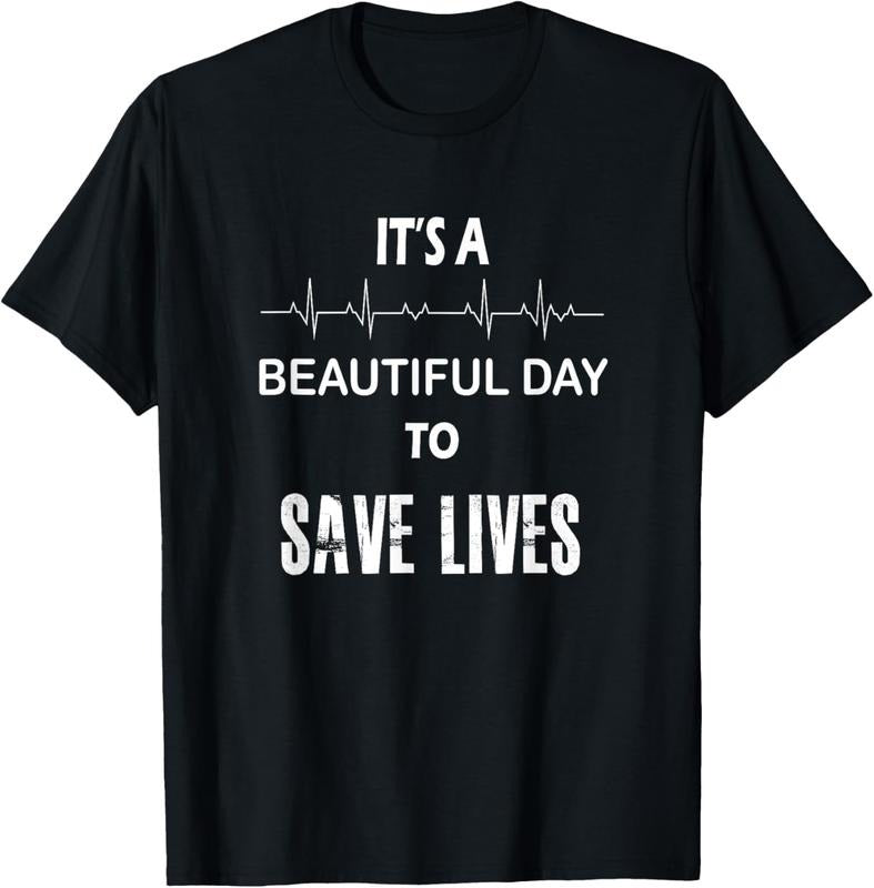 100% Cotton It's a beautiful day to save lives shirt | nurse Tshirt T-Shirt Hoodie, Sweatshirt | DripVista.com