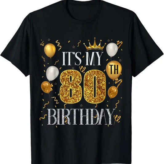 100% Cotton Its My 80th Birthday Happy 1943 Birthday For Men Women T-Shirt