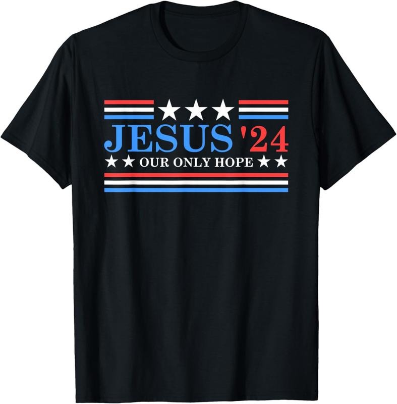 100% Cotton Jesus Christ 2024 President USA Election Political Parody T-Shirt Hoodie, Sweatshirt | DripVista.com