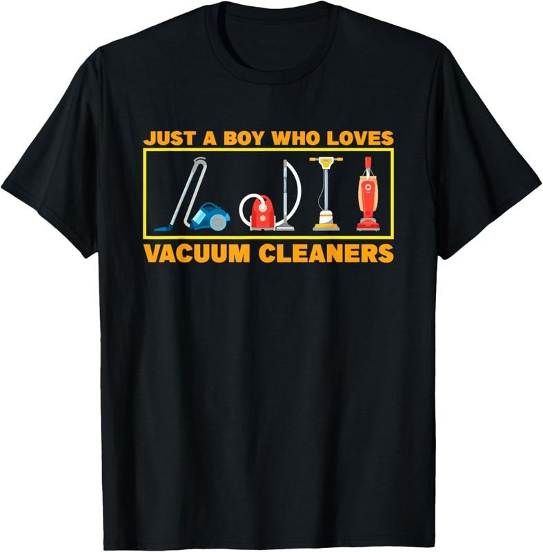 100% Cotton Just A Boy Who Loves Vacuum Cleaners T-Shirt Hoodie, Sweatshirt | DripVista.com