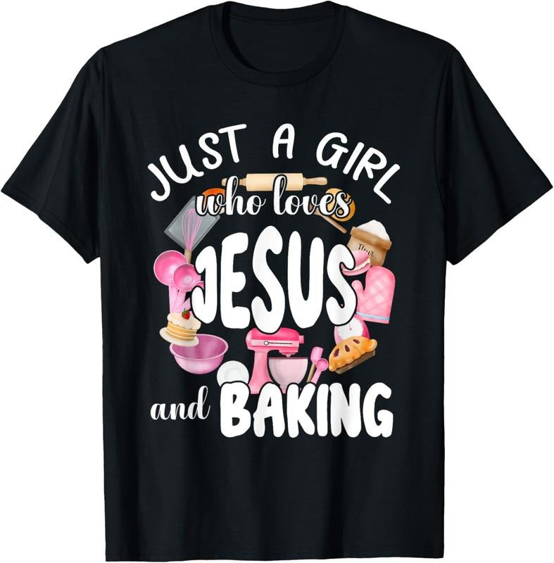 100% Cotton Just A Girl Who Love Jesus and Baking T-Shirt Hoodie, Sweatshirt | DripVista.com