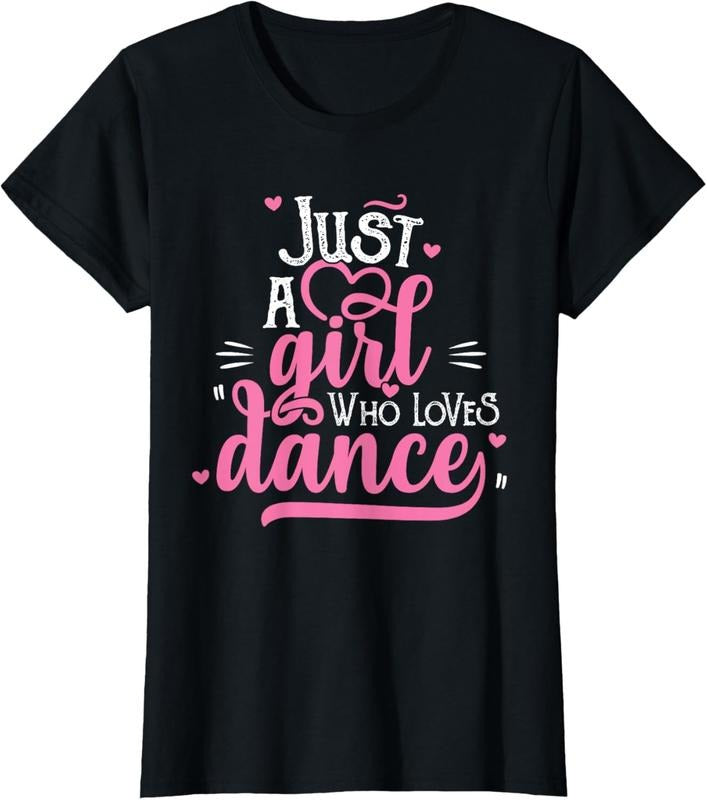 100% Cotton Just A Girl Who Loves Dance Gift for Dancer T-Shirt Hoodie, Sweatshirt | DripVista.com