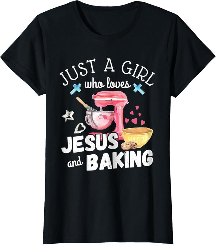 100% Cotton Just A Girl Who Loves Jesus & Baking Pastry Chef Baker Gift T-Shirt Hoodie, Sweatshirt | DripVista.com