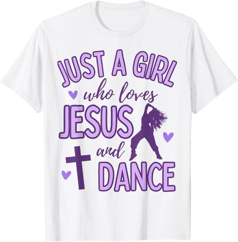 100% Cotton Just A Girl Who Loves Jesus and Dance Christian T-Shirt Hoodie, Sweatshirt | DripVista.com