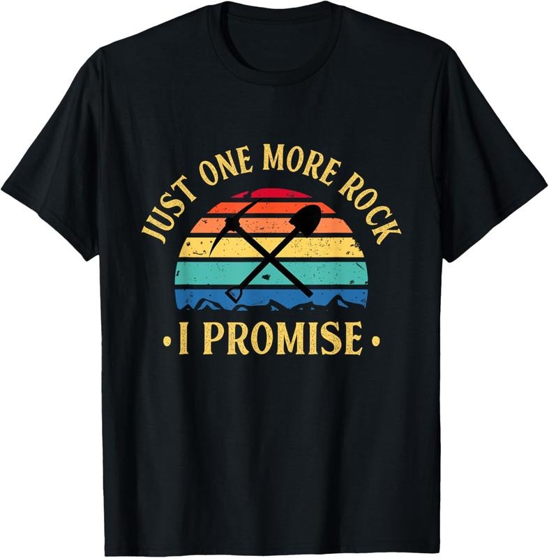 100% Cotton Just One More Rock I Promise Rock Collector Geologist Geode T-Shirt Hoodie, Sweatshirt | DripVista.com