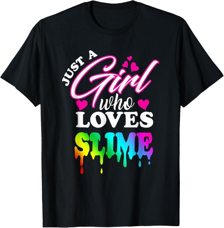 100% Cotton Just a Girl Who Loves Slime - Slime Womens Mens  T-Shirt Hoodie, Sweatshirt | DripVista.com