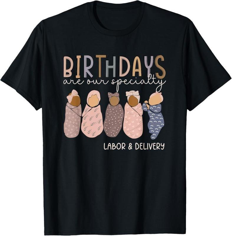 100% Cotton Labor and Delivery Birthdays Are Our Specialty L & D Nurse T-Shirt Hoodie, Sweatshirt | DripVista.com