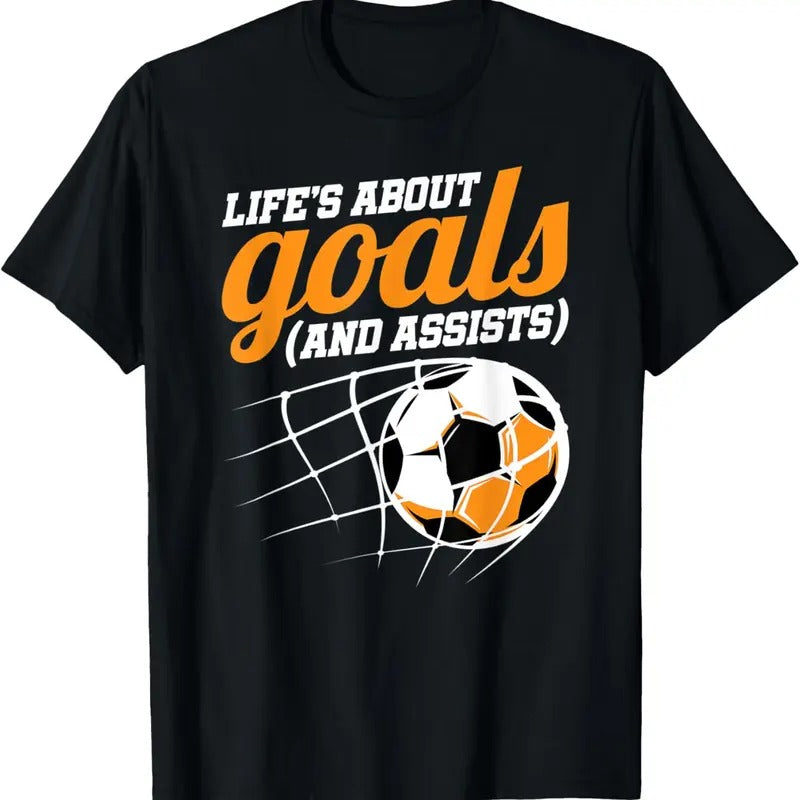 100% Cotton Life's About Goals (And Assists) Soccer T-Shirt Hoodie, Sweatshirt | DripVista.com