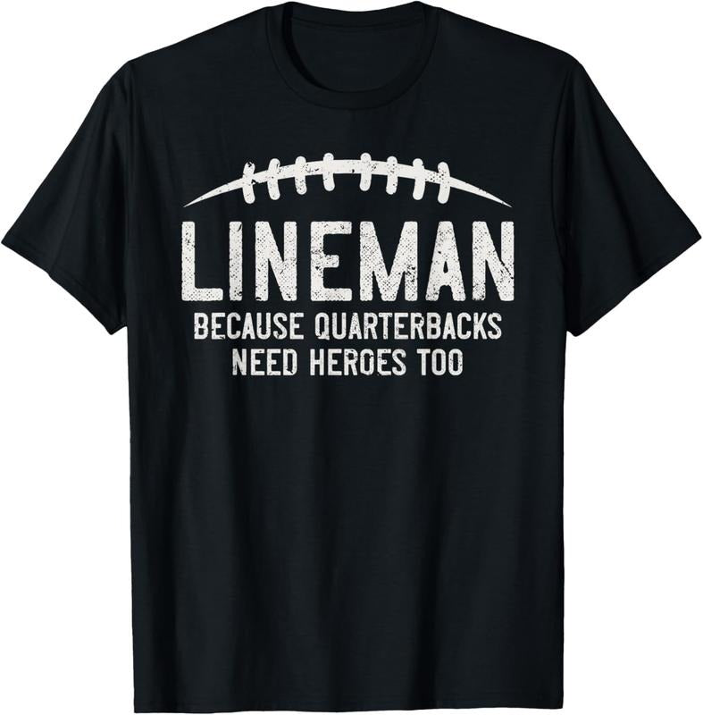 100% Cotton Lineman Because Quarterbacks Need Heroes Too Funny Retro T-Shirt Hoodie, Sweatshirt | DripVista.com