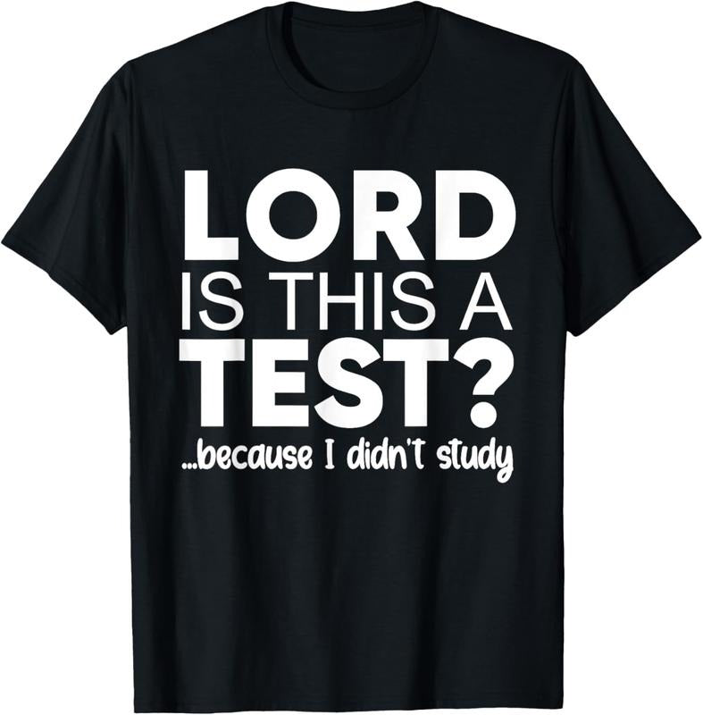 100% Cotton Lord Is This A Test Because I Didn't Studty Funny Christian T-Shirt Hoodie, Sweatshirt | DripVista.com