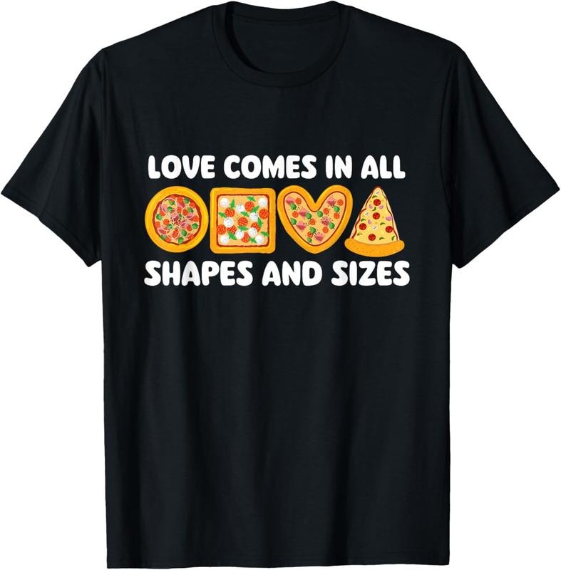 100% Cotton Love Comes In All Shapes And Sizes - Food Lover Pizza Baker T-Shirt