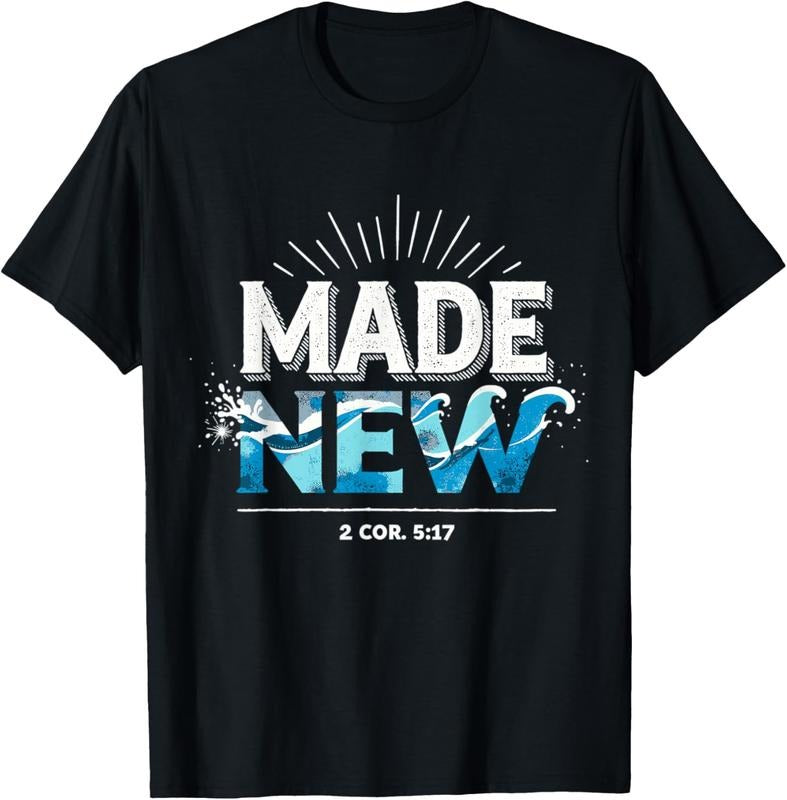 100% Cotton Made New Baptized Baptism T-Shirt Hoodie, Sweatshirt | DripVista.com