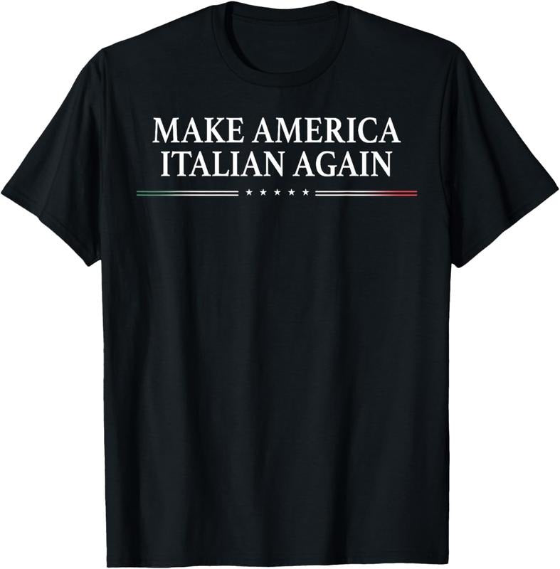 100% Cotton Make America Italian Again T-Shirt