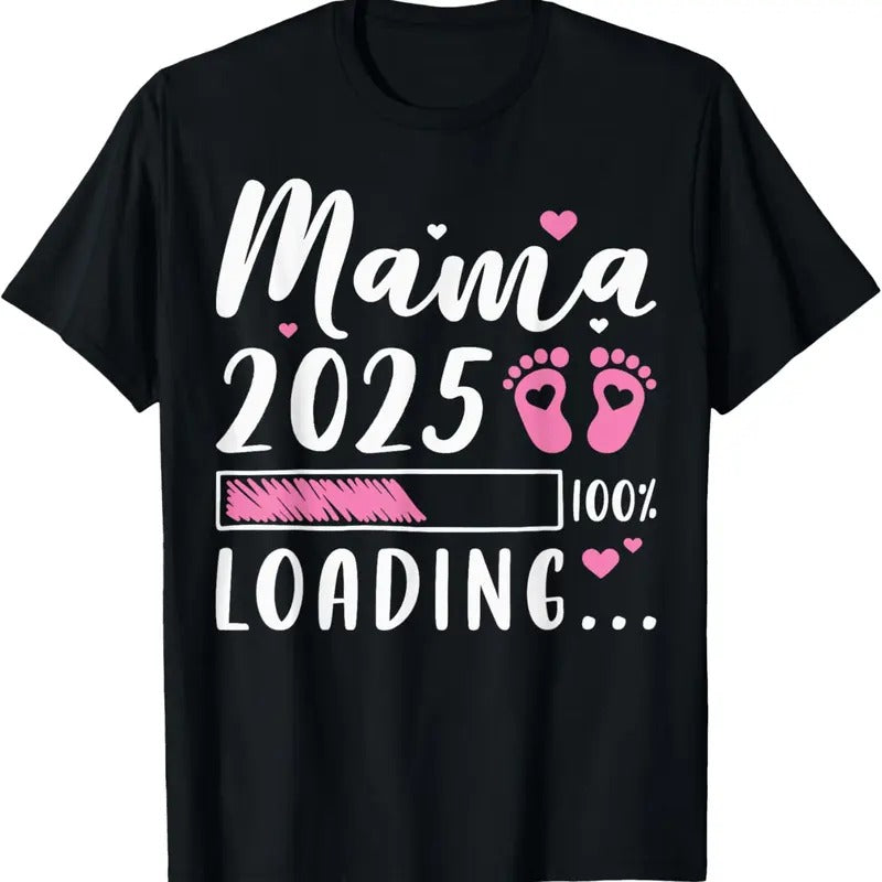 100% Cotton Mama 2025 Loading, Expecting Mom, Pregnancy Announcement T-Shirt Hoodie, Sweatshirt | DripVista.com