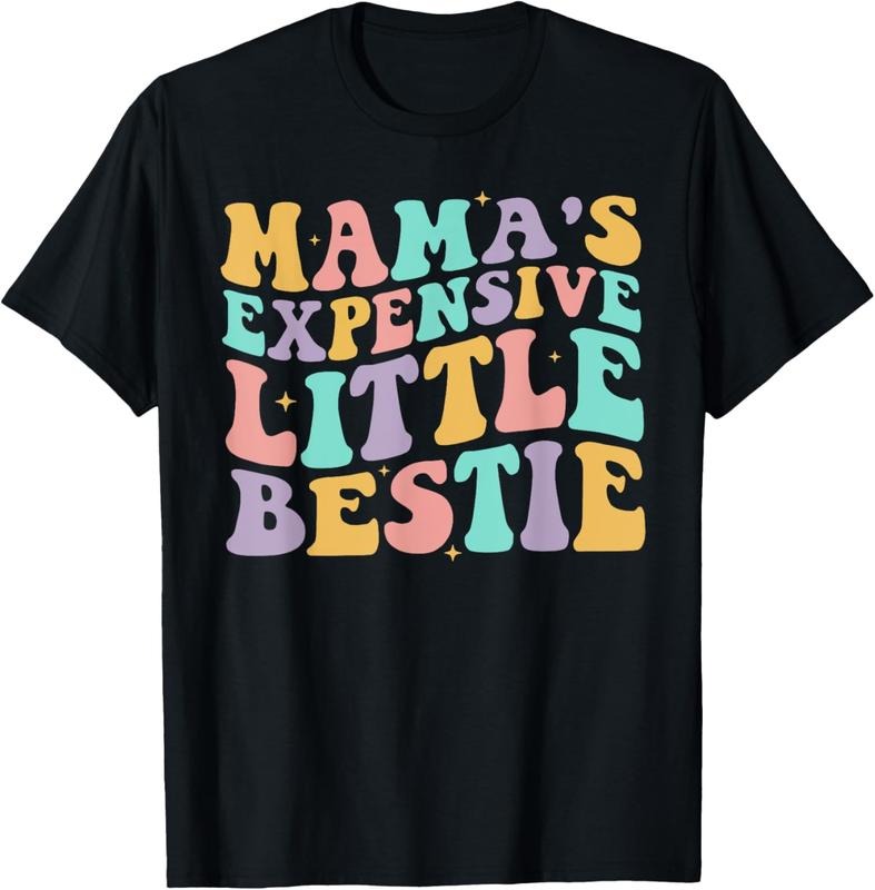 100% Cotton Mamas Expensive Little Bestie Funny Mom Mothers Day Matching T-Shirt Hoodie, Sweatshirt | DripVista.com