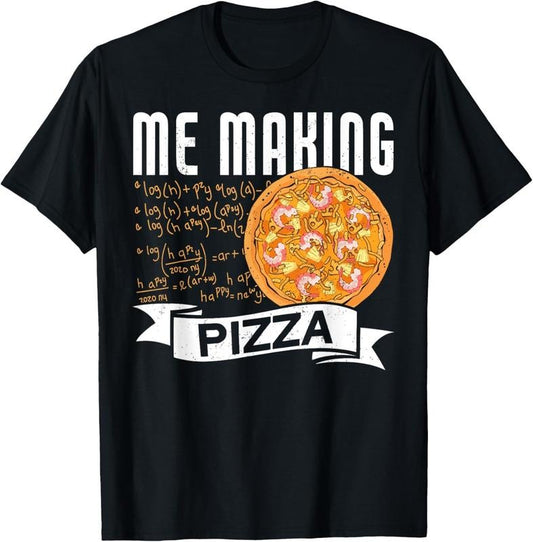 100% Cotton Me Making Pizza Science Funny Pizza Making T-Shirt