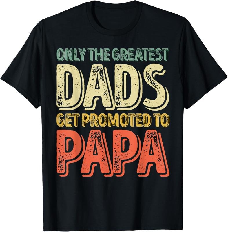 100% Cotton Mens Only The Greatest Dads Get Promoted To Papa T-Shirt Hoodie, Sweatshirt | DripVista.com