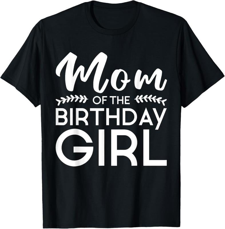 100% Cotton Mom Of The Birthday Girl Family Parents Mother Mommy T-Shirt Hoodie, Sweatshirt | DripVista.com