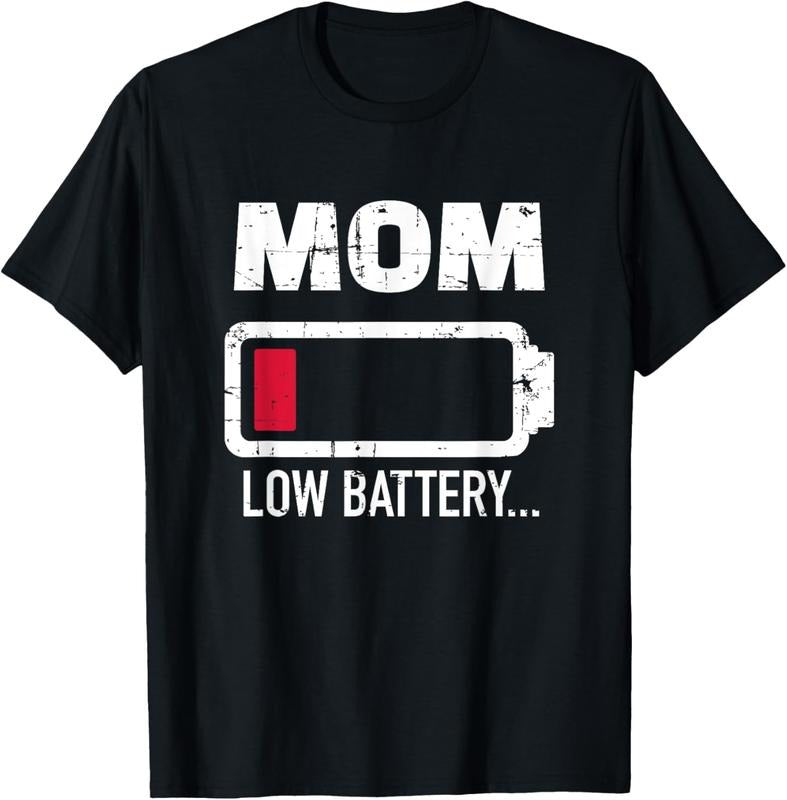 100% Cotton Mom low battery T-Shirt
