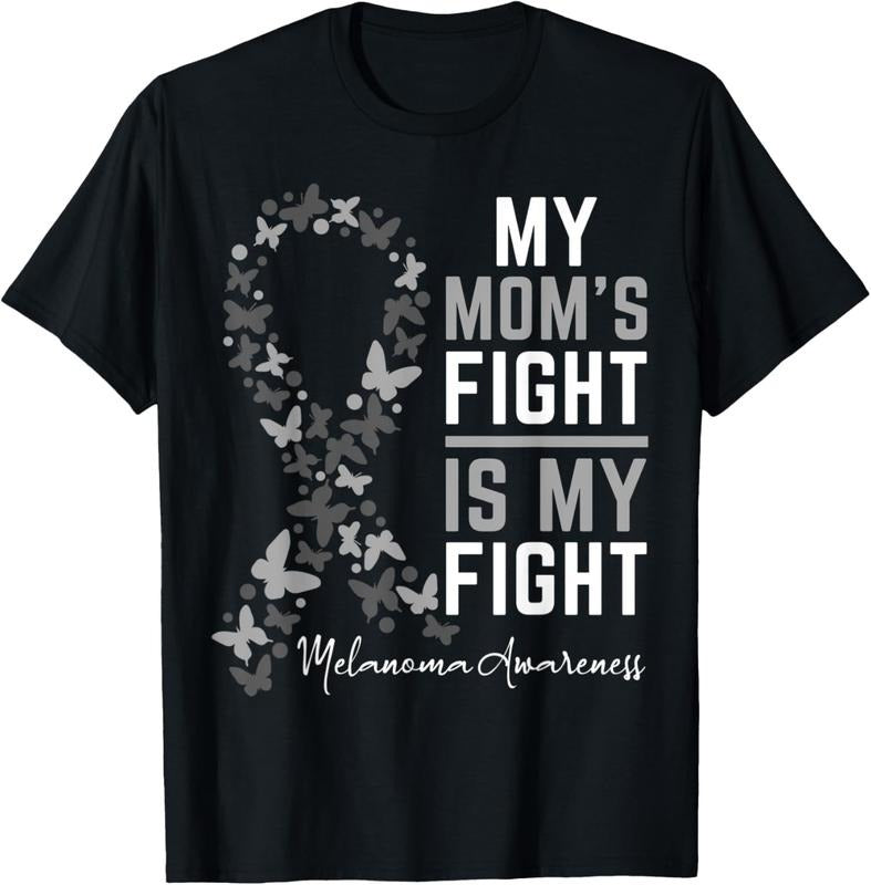 100% Cotton Mom's Fight is My Fight Support Melanoma Cancer Awareness T-Shirt Hoodie, Sweatshirt | DripVista.com