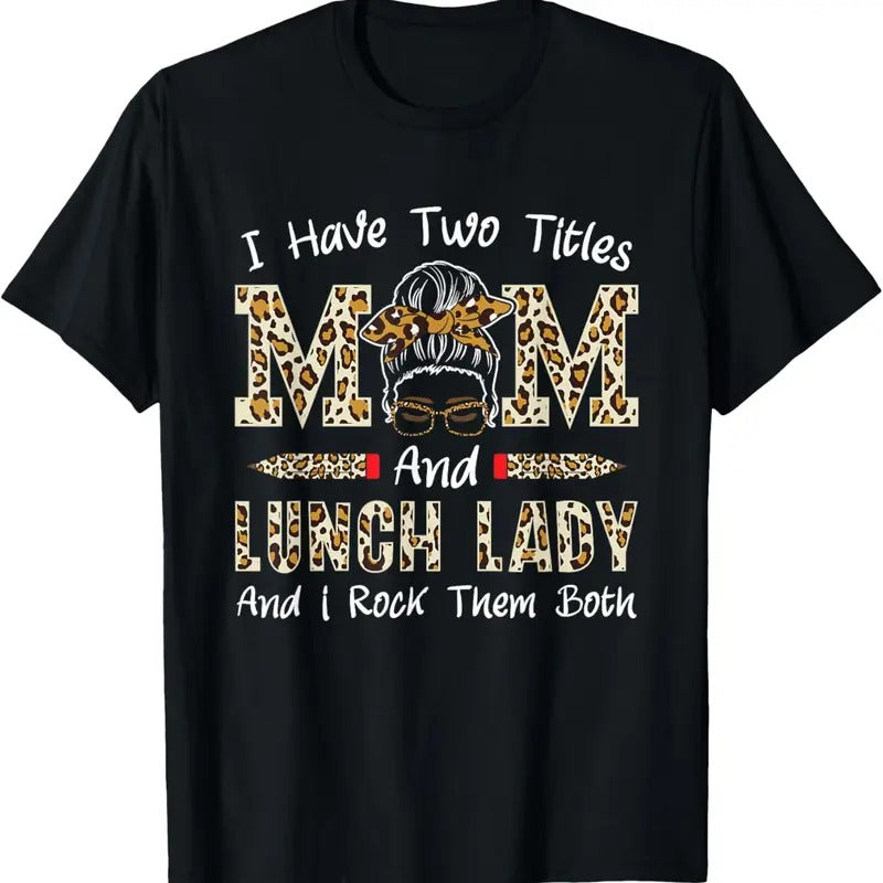 100% Cotton Mum and Lunch Lady Cafeteria Worker Mother's Day Lunch Lady T-Shirt Hoodie, Sweatshirt | DripVista.com
